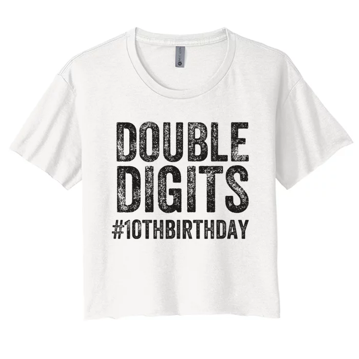 10th Birthday Gifts This  Is Now 10 Double Digits Women's Crop Top Tee