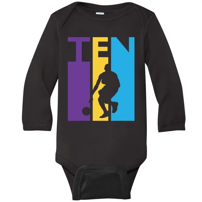 10th Birthday Gift Ten Colorful Basketball 10 Year Old Baby Long Sleeve Bodysuit