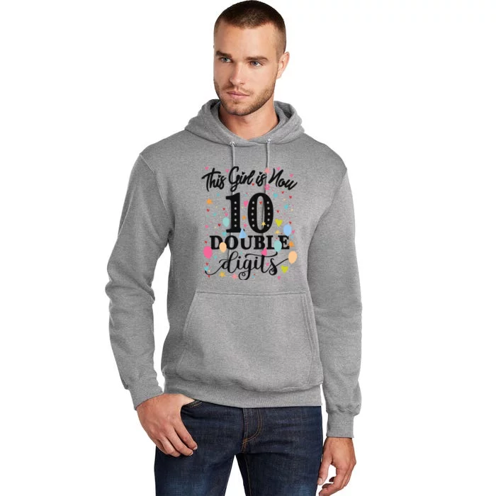 10th Birthday Gifts This Girl Is Now 10 Double Digits Tall Hoodie