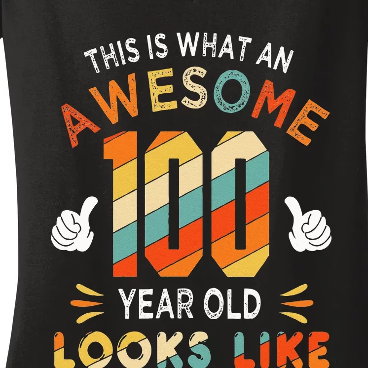 100th Birthday Gifts 100 Years Old looks Like Funny Birthday Women's V-Neck T-Shirt