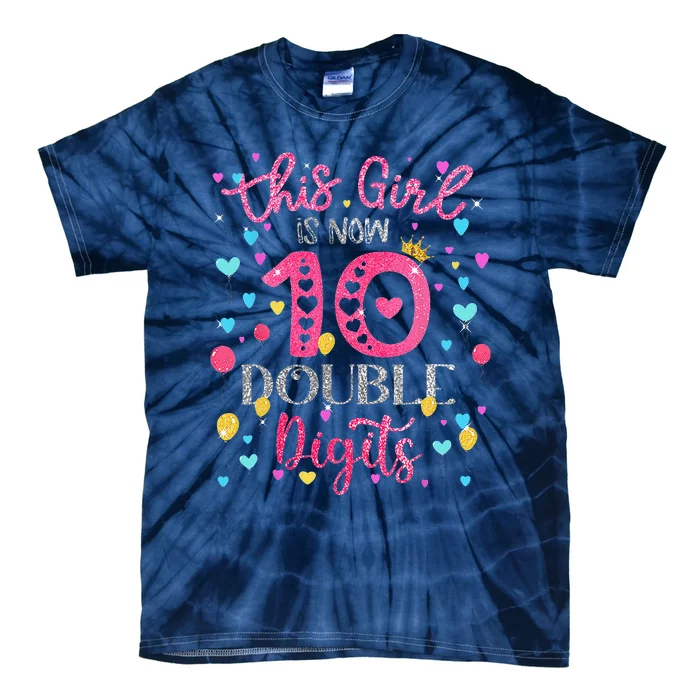 10th Birthday Gift This Is Now 10 Double Digits Tie-Dye T-Shirt