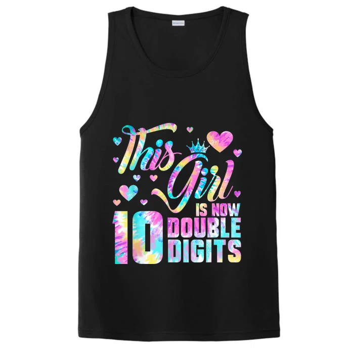 10th Birthday Gift This Girl Is Now 10 Double Digits Tie Dye Performance Tank