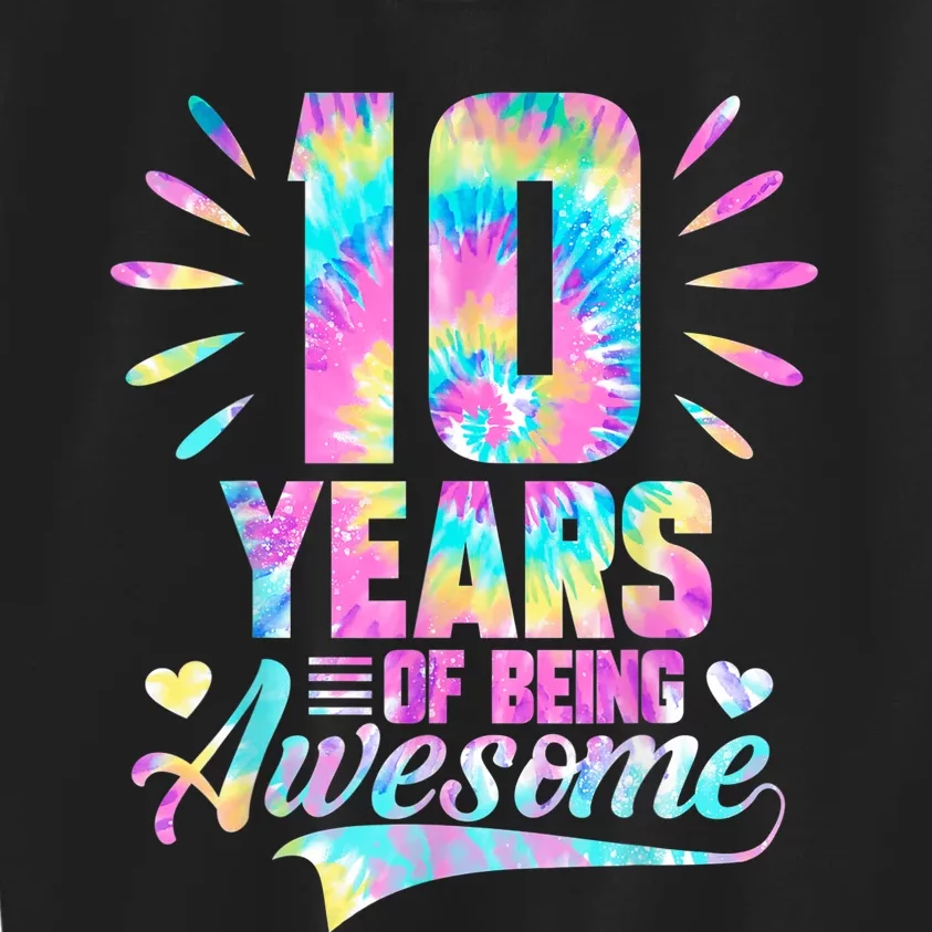 10th Birthday Gift Idea Tie-Dye 10 Year Of Being Awesome Kids Sweatshirt