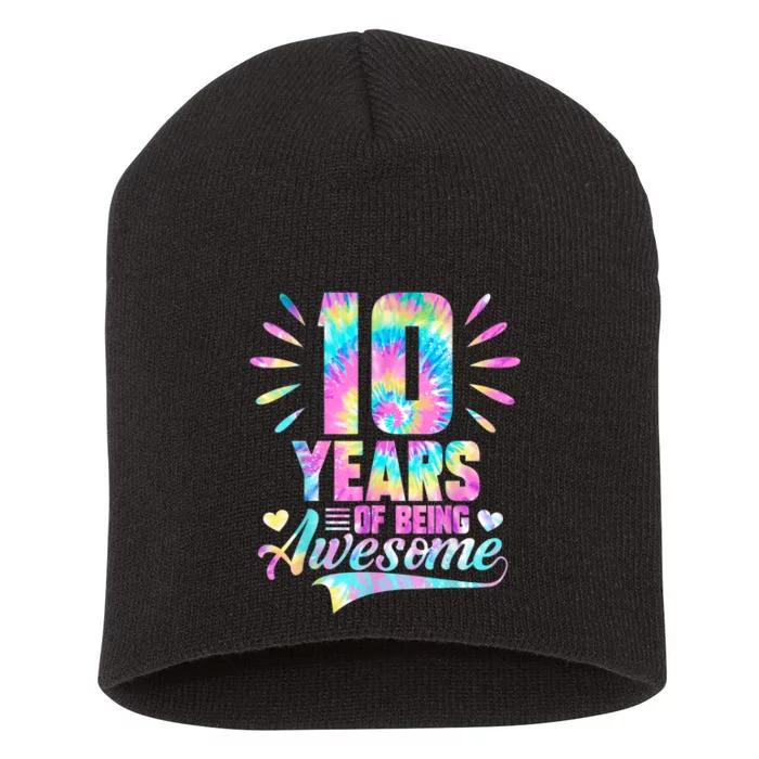 10th Birthday Gift Idea Tie-Dye 10 Year Of Being Awesome Short Acrylic Beanie