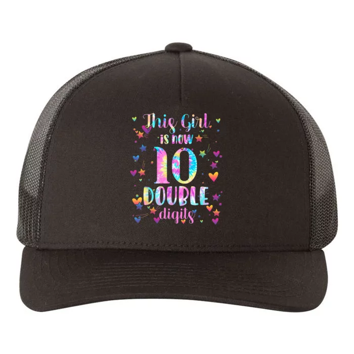 10th Birthday Gift This Girl Is Now 10 Double Digits Tie Dye Yupoong Adult 5-Panel Trucker Hat