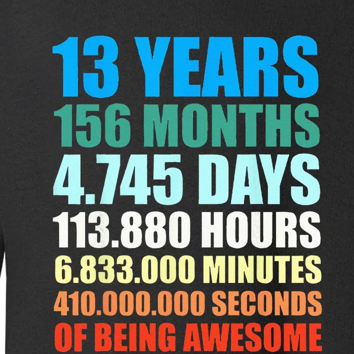 13th Birthday Gift Boy 13 Years Being Awesome Toddler Sweatshirt