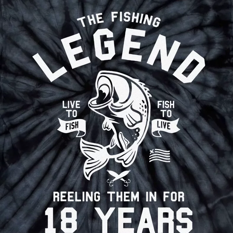 18th Birthday Gift The Fishing Legend 18 Years Fisherman Tie-Dye T-Shirt