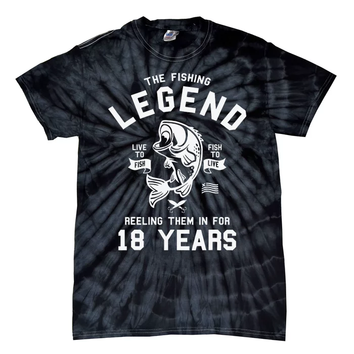 18th Birthday Gift The Fishing Legend 18 Years Fisherman Tie-Dye T-Shirt