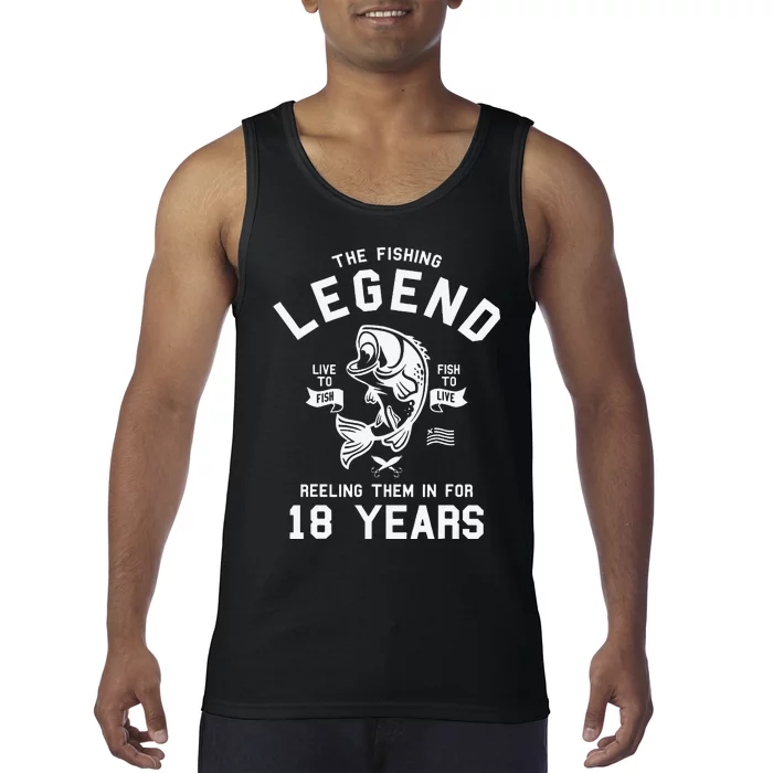 18th Birthday Gift The Fishing Legend 18 Years Fisherman Tank Top