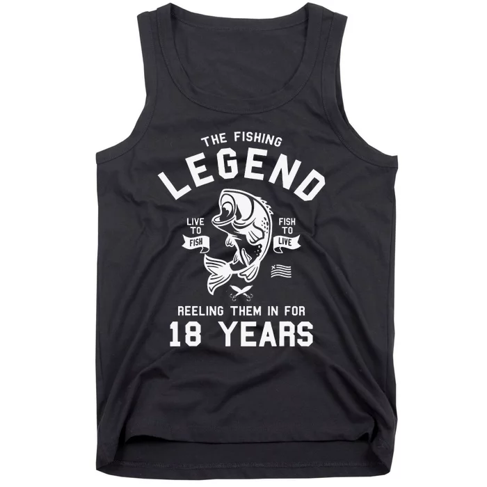 18th Birthday Gift The Fishing Legend 18 Years Fisherman Tank Top