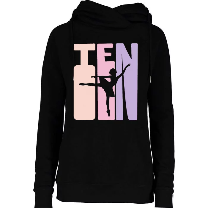 10th Birthday Gift Ballet Dancer 10 Years Old Ballerina Womens Funnel Neck Pullover Hood