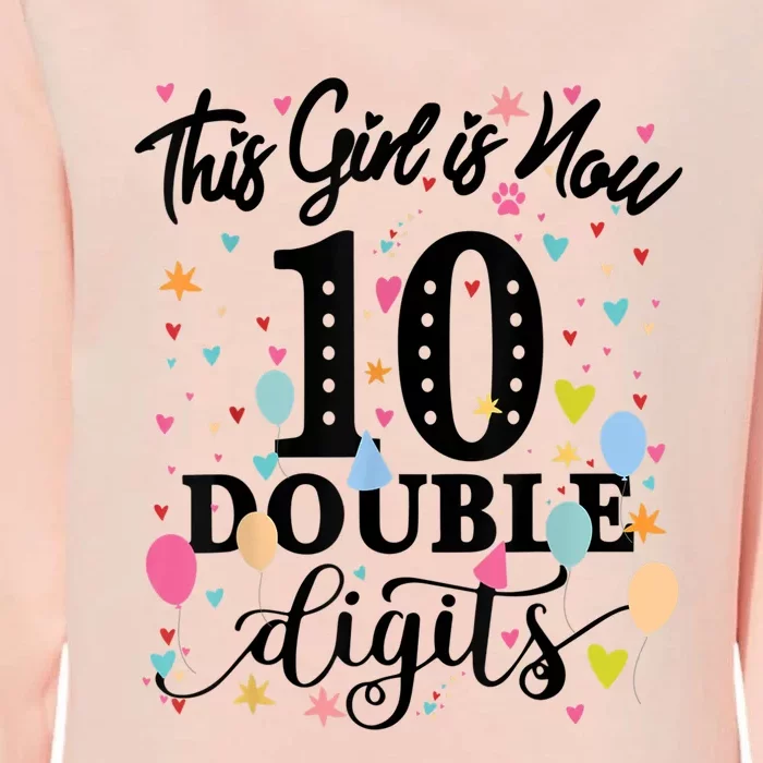 10th Birthday Gifts Shirt This Girl Is Now 10 Double Digits Womens California Wash Sweatshirt