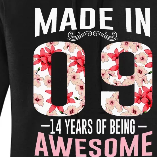 14th Birthday Gifts Made In 2009 14 Year Of Being Awesome Women's Pullover Hoodie