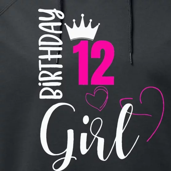 12 Birthday Girl Happy 12th Birthday Performance Fleece Hoodie