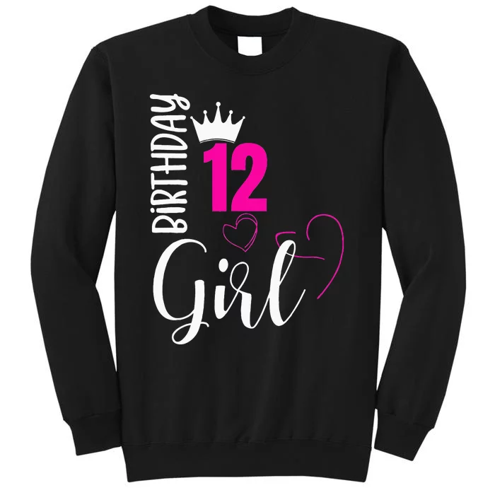 12 Birthday Girl Happy 12th Birthday Sweatshirt