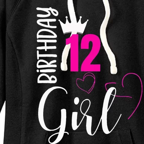 12 Birthday Girl Happy 12th Birthday Women's Fleece Hoodie