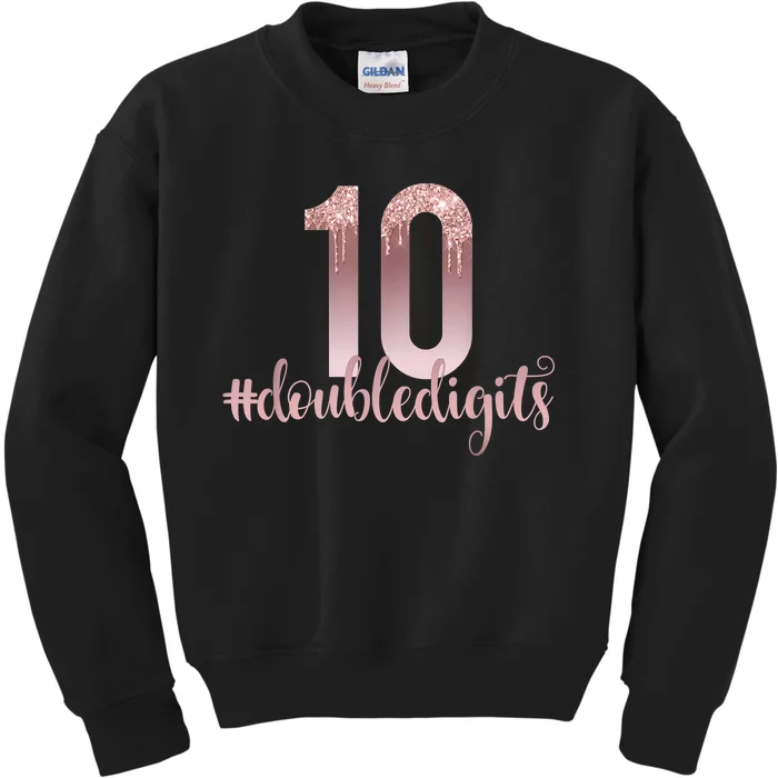 10th Birthday Gift Double Digits Girls Ten 10 Dripping Rose Kids Sweatshirt