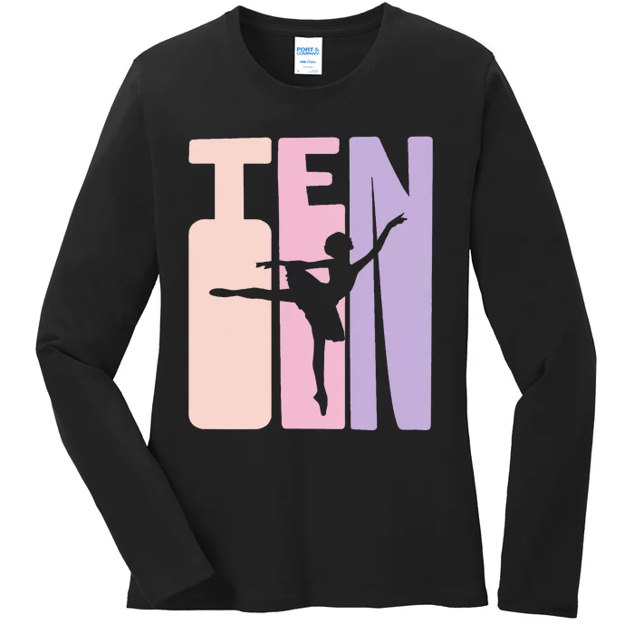 10th Birthday Gift Ballet Dancer 10 Years Old Ballerina Ladies Long Sleeve Shirt