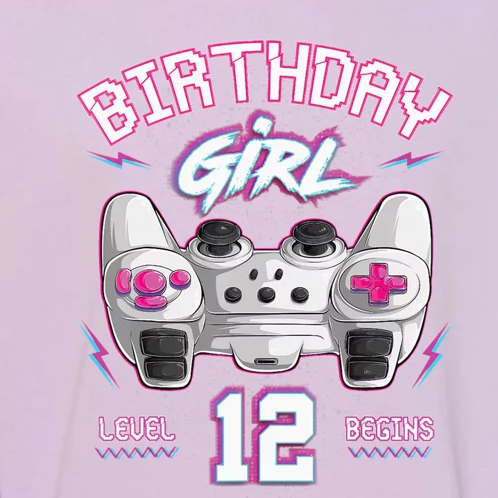 12Th Birthday  Gamer Level 12 Begins Video Games Girls Garment-Dyed Sweatshirt