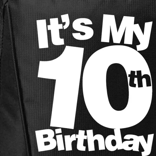 10th Birthday It's My 10th Birthday 10 Year Old Birthday TShirt City Backpack