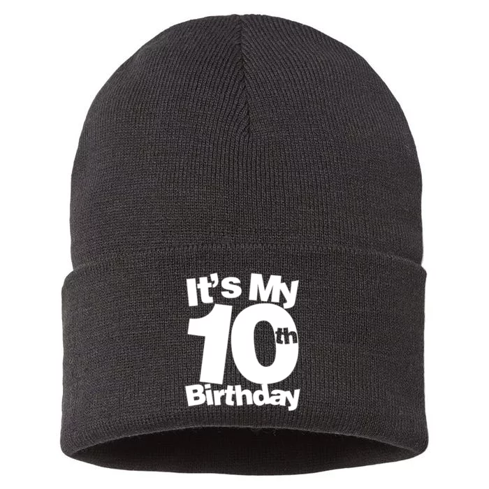 10th Birthday It's My 10th Birthday 10 Year Old Birthday TShirt Sustainable Knit Beanie