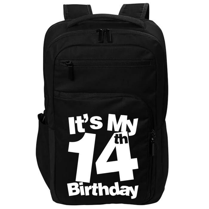 14th Birthday It's My 14th Birthday 14 Year Old Birthday Impact Tech Backpack