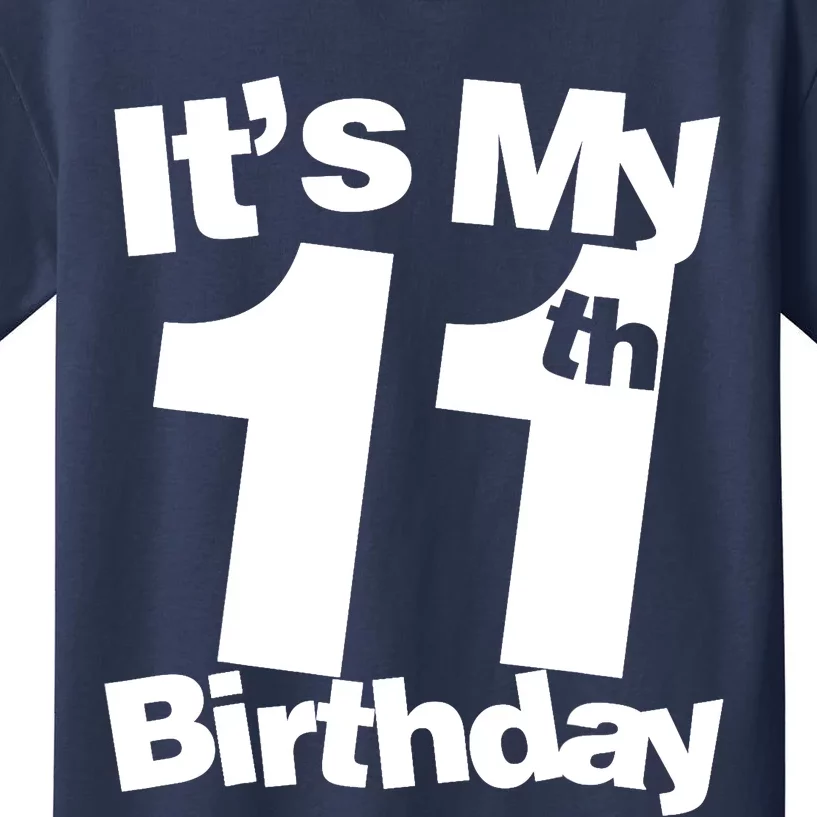11th Birthday It's My 11th Birthday 11 Year Old Birthday Kids T-Shirt
