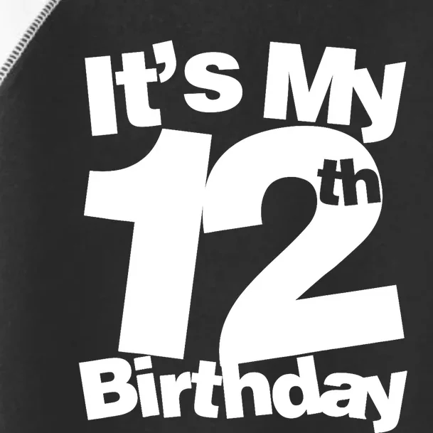 12th Birthday It's My 12th Birthday 12 Year Old Birthday Toddler Fine Jersey T-Shirt