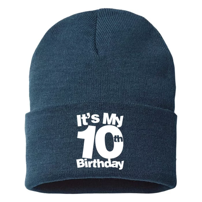 10th Birthday It's My 10th Birthday 10 Year Old Birthday Sustainable Knit Beanie