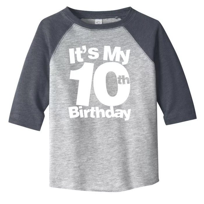 10th Birthday It's My 10th Birthday 10 Year Old Birthday Toddler Fine Jersey T-Shirt