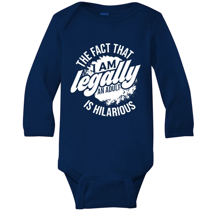 18th Birthday Im Legally An Adult Is Hilarious Funny Baby Long Sleeve Bodysuit