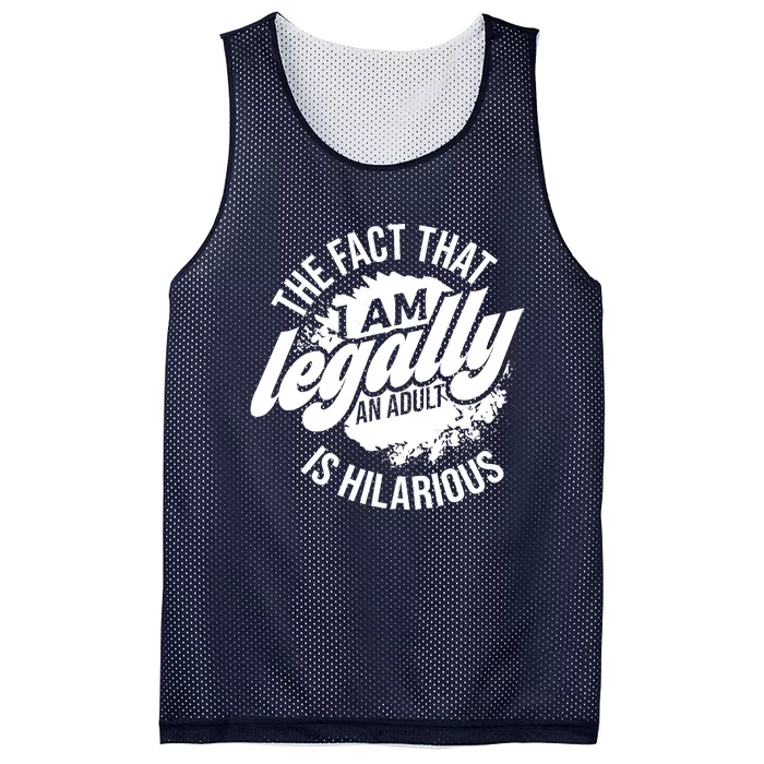 18th Birthday Im Legally An Adult Is Hilarious Funny Mesh Reversible Basketball Jersey Tank