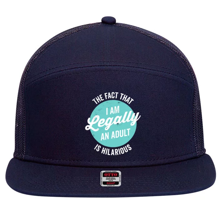 18th Birthday IM Legally An Adult Is Hilarious Funny 7 Panel Mesh Trucker Snapback Hat