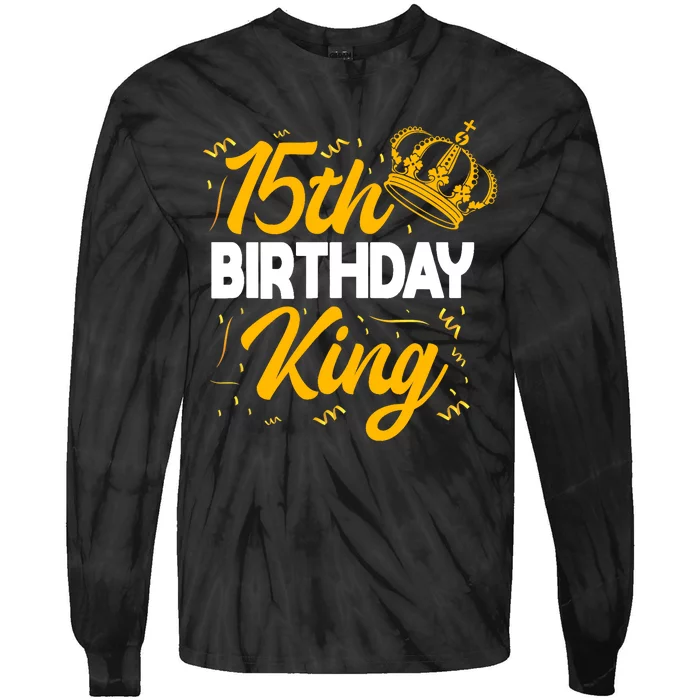 15th Birthday King Party Crown Bday Celebration Tie-Dye Long Sleeve Shirt