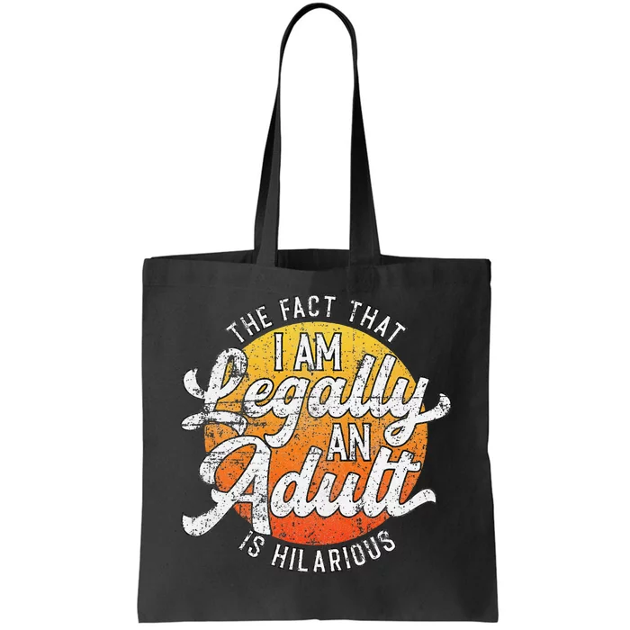 18th Birthday Legally An Hilarious Bday Tote Bag