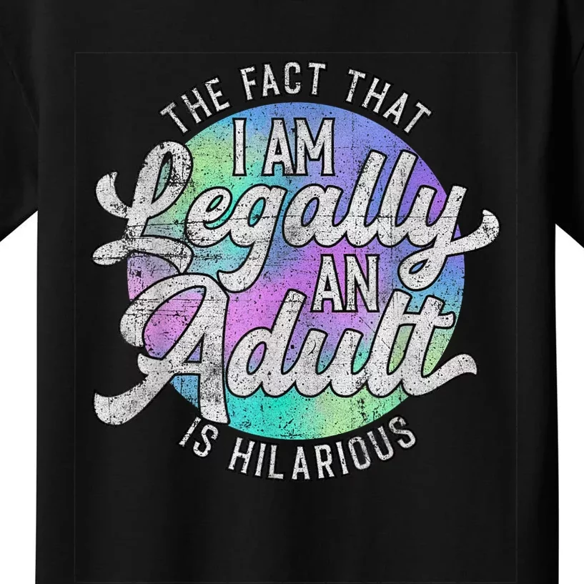 18th Birthday Legally An Adult Hilarious Bday Kids T-Shirt