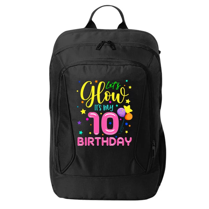 10th Bday LetS Glow ItS My 10 Year Old Birthday Matching City Backpack