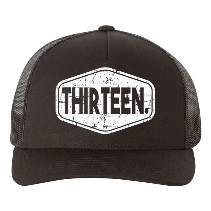 13th Birthday Of Boy Or Girl 13 Years Old Thirteen Yupoong Adult 5-Panel Trucker Hat