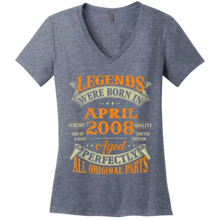 15th Birthday Present Gift Legends Born In April 2008 15 Years Old Women's V-Neck T-Shirt