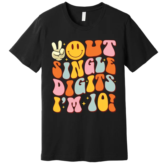 10th Birthday Peace Out Single Digit Im 10 Party Girl Premium T-Shirt