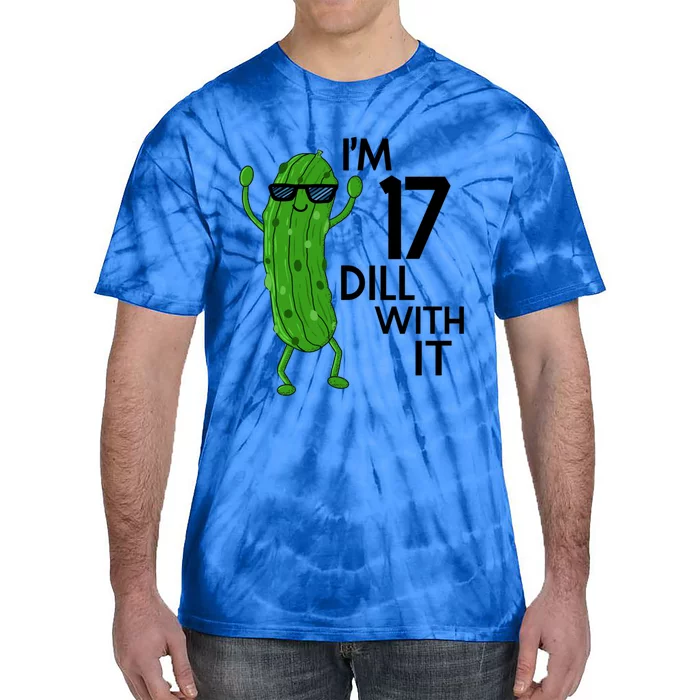 17th Birthday Pickle Funny IM 17 Dill With It Gift Tie-Dye T-Shirt