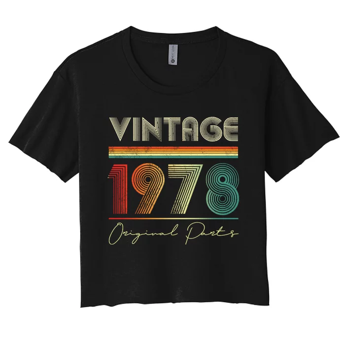 1978 Birthday Retro Original Parts 45th Birthday Women's Crop Top Tee