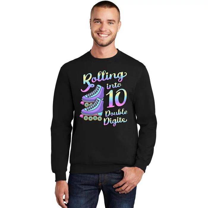 10th Birthday Rolling Into 10 Double Digits Roller Skate Tall Sweatshirt