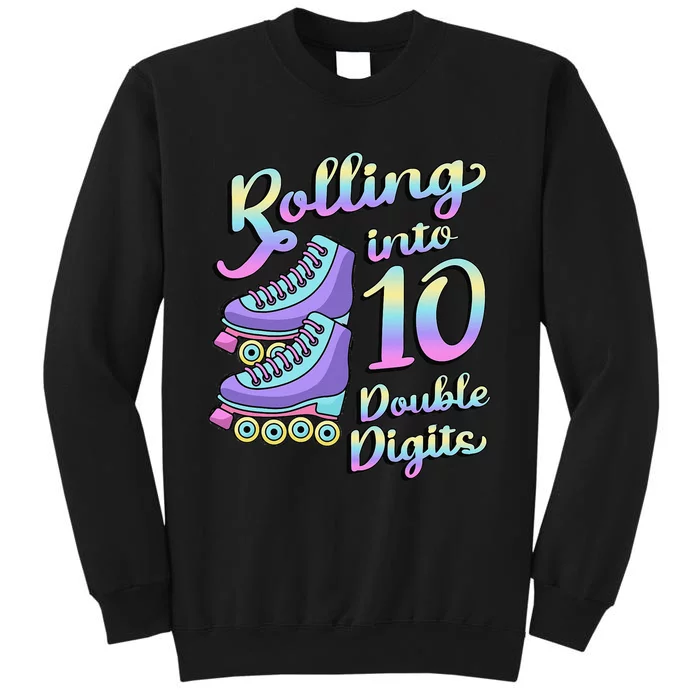 10th Birthday Rolling Into 10 Double Digits Roller Skate Tall Sweatshirt