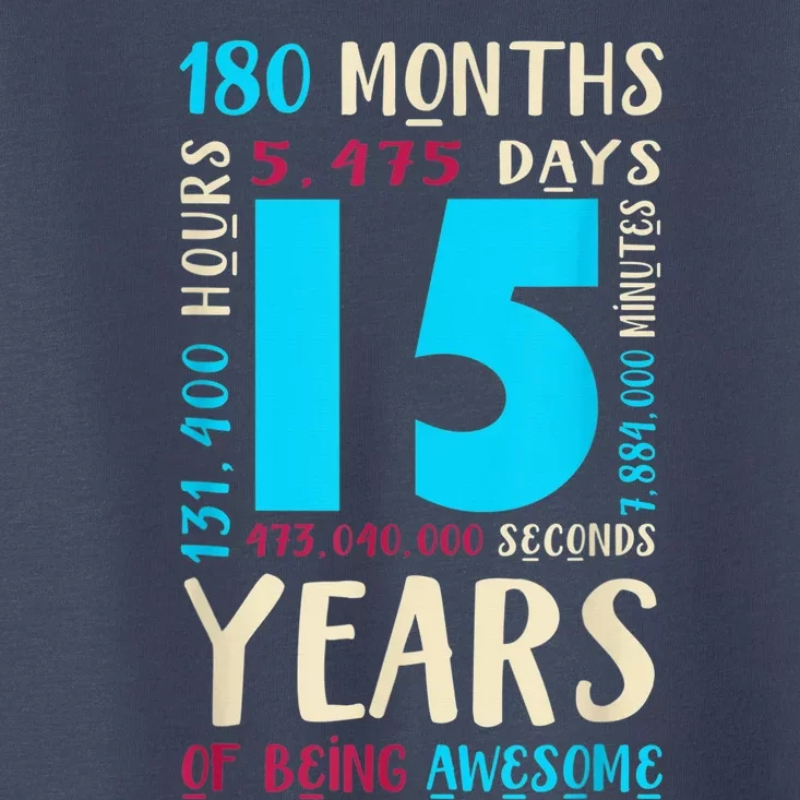 15th Birthday Shirt for  Gift for 15 Year Old Boy Girl Toddler T-Shirt