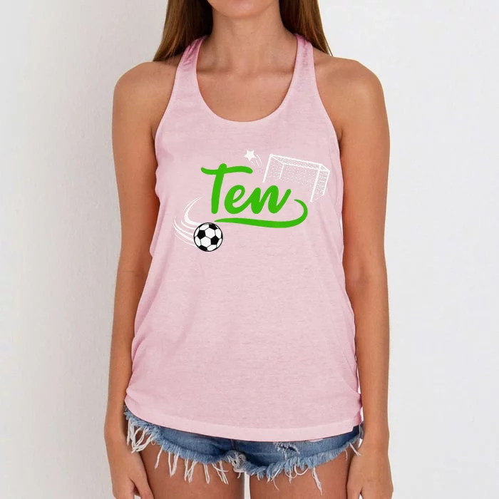 10th Birthday Soccer Ten Year Old Soccer Player Women's Knotted Racerback Tank