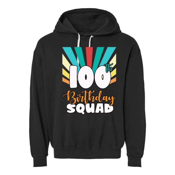 100th Birthday Squad 100 Years Old Garment-Dyed Fleece Hoodie