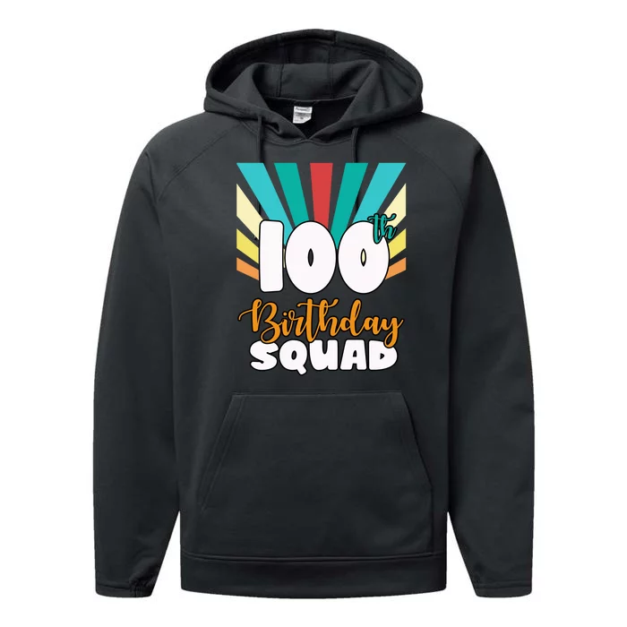 100th Birthday Squad 100 Years Old Performance Fleece Hoodie