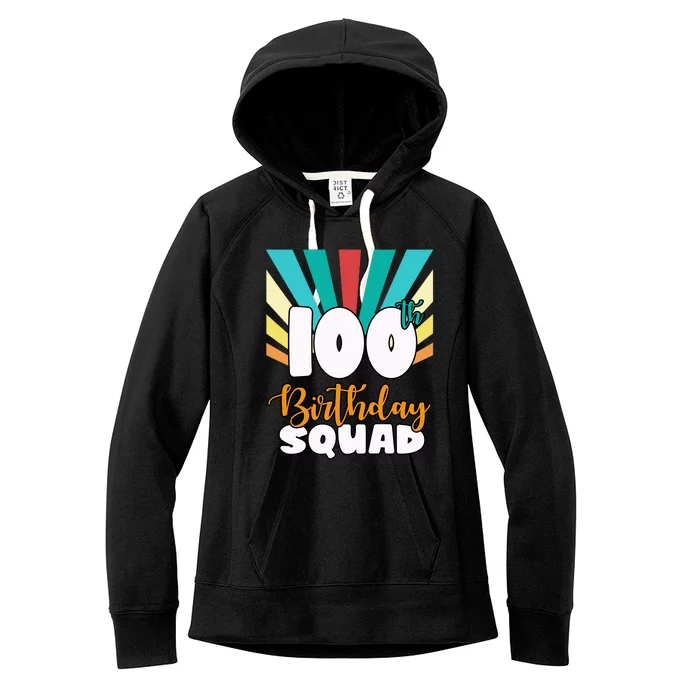 100th Birthday Squad 100 Years Old Women's Fleece Hoodie