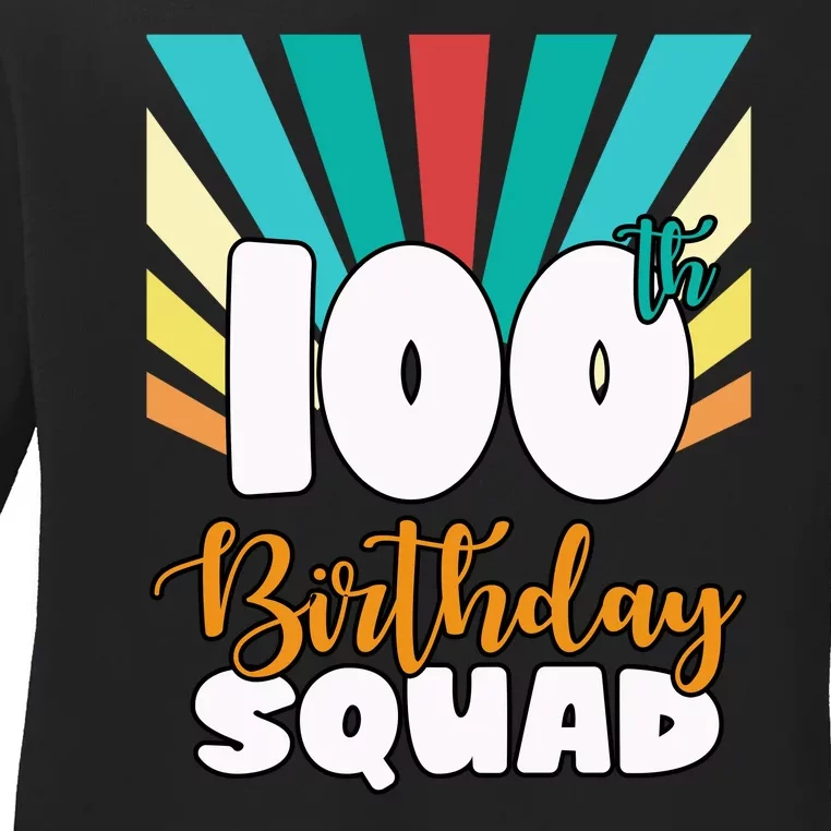 100th Birthday Squad 100 Years Old Ladies Long Sleeve Shirt